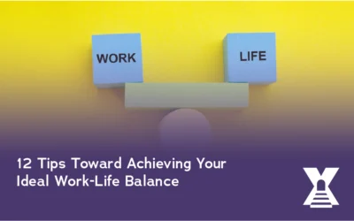 12 Tips Toward Achieving Your Ideal Work-Life Balance