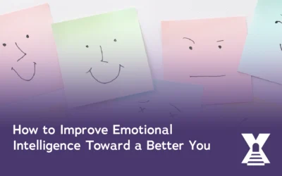 How to Improve Emotional Intelligence Toward a Better You
