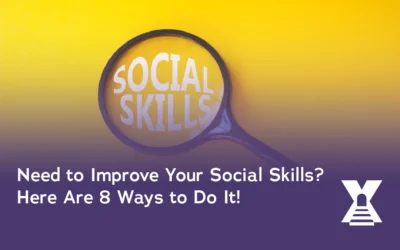 Need to Improve Your Social Skills? Here Are 8 Ways to Do It!
